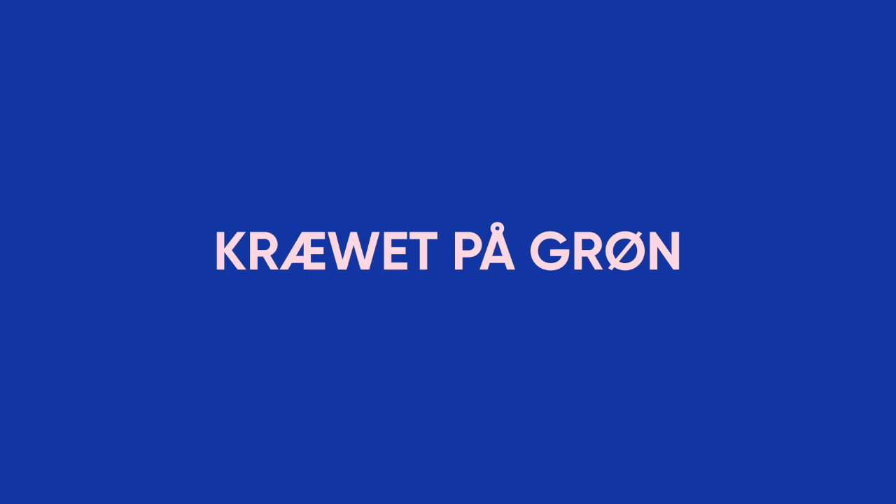 KRÆWET PÅ GRØN